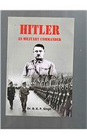 Hitler As Military Commander