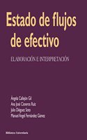 Estado de flujos de efectivo: Elaboracion e interpretacion