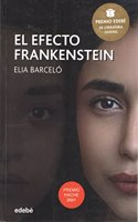 EL EFECTO FRANKENSTEIN (Premio HACHE 2021)