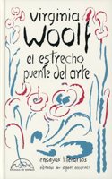 El estrecho puente del arte: Ensayos literarios
