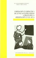 Formacion en didactica de lenguas extranjeras a traves de la observacion en el aula