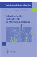 Infection in the Critically Ill: An Ongoing Challenge