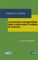 risoluzione extragiudiziale delle controversie in materia di consumo
