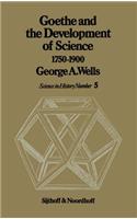 Goethe and the Development of Science 1750-1900