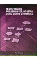 Transforming Publishing for Industry Using Digital Strategies
