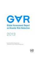 2013 global assessment report on disaster risk reduction