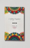 Crafting Happiness: A Teen Journal: Journal for Mindfulness, Self-reflection, Happiness: Mandala colouring pages, Inspirational quotes, Habit & Sleep trackers