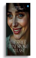 The smile that spoke at last
