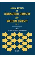 Annual Reports in Combinatorial Chemistry and Molecular Diversity