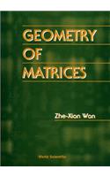 Geometry of Matrices: In Memory of Professor L K Hua (1910 - 1985)