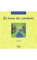 Es hora de cambiar/ It's Time For Change