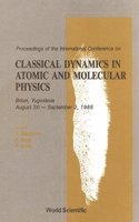 Classical Dynamics In Atomic And Molecular Physics (Cdamp '88) - Proceedings Of The International Conference
