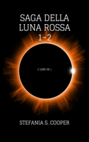 Saga della Luna Rossa volume 1-2