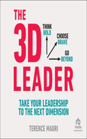 3D Leader: Take Your Leadership to the Next Dimension