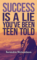 Success is a Lie You've Been Told