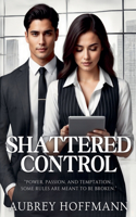 Shattered Control