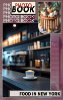 Food In New York Photo Book