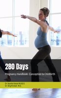 280 Days: Pregnancy Handbook -Mother and Childcare