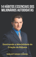 14 Hábitos Essenciais dos Milionários Autodidatas