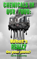 Chemicals in our Food