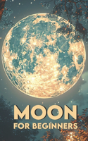 Moon for Beginners