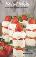 Indulgent Delights