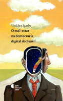 O mal-estar na democracia digital do Brasil