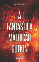 A Fantástica Maldição Gutkin