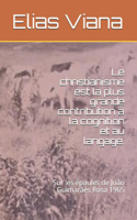 christianisme est la plus grande contribution à la cognition et au langage.