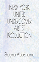 New York United Undercover Artist Production