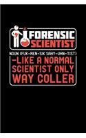 Forensic Scientist