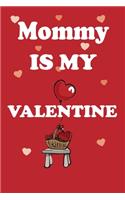 Mommy is my valentine
