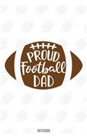 Proud Football Dad Notebook
