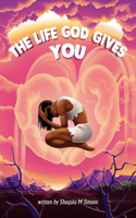 Life That God Gives You