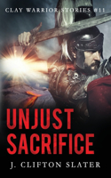 Unjust Sacrifice