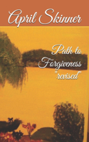 Path to Forgiveness revised