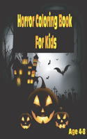 Horror Coloring Book For Kids Age 4-8