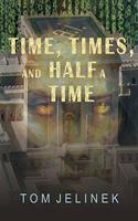 Time, Times, and Half a Time