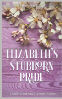 Elizabeth's Stubborn Pride