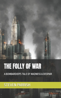 Folly of War