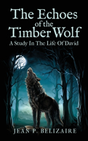 Echoes of the Timber Wolf