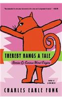 Thereby Hangs a Tale: Stories of Curious Word Origins