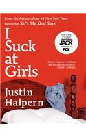 I Suck at Girls