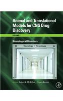 Animal and Translational Models for CNS Drug Discovery