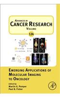 Emerging Applications of Molecular Imaging to Oncology