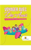 Voyager Avec Des Amis: Livres D'Activités Enfants Tome. 3 Mesure Et Division