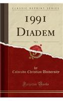 1991 Diadem, Vol. 1 (Classic Reprint)