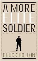 A More Elite Soldier