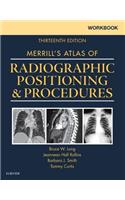 Workbook for Merrill's Atlas of Radiographic Positioning and Procedures