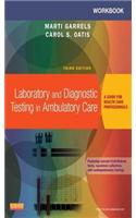 Workbook for Laboratory and Diagnostic Testing in Ambulatory Care - E-Book: A Guide for Health Care Professionals